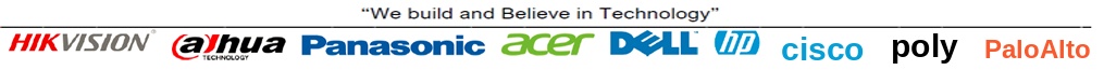Brands we work with — Hikvision, Dahua, Panasonic, Acer, Dell, HP, Cisco, Poly and Palo Alto Networks